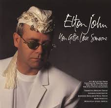 You Gotta Love Someone – Elton John - You-Gotta-Love-Someone-Elton-John