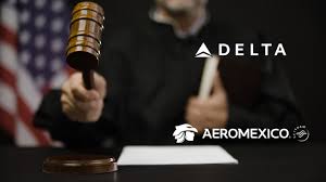 Alianza Aeroméxico-Delta Air Lines ‘sobrevive’: Corte de Apelaciones de EU avala operaciones conjuntas