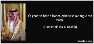 Hamad bin Isa Al Khalifa Quotes. QuotesGram via Relatably.com