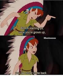 Peter Pan #movie #quote #growingup | Movies | Pinterest | Peter ... via Relatably.com