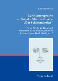 Zur Körpersprache in Theodor Storms Novelle „Der Schimmelreiter“ - 9783830041580