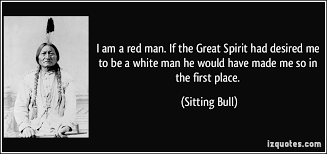 Sitting Bull Quotes On Christianity. QuotesGram via Relatably.com