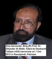 Pakistan&#39;s English newspaper Express Tribune reported on Tuesday, October 01, 2013 that &#39;an intelligence officer Brigadier (retd) Sikander Malik was killed ... - drshaheed