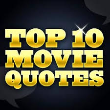 Top 10 Movie Quotes via Relatably.com