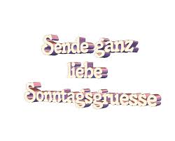 Bildergebnis für sonntagsgrüße bilder