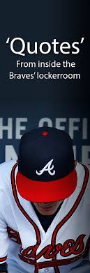 Braves quotes | www.ajc.com via Relatably.com