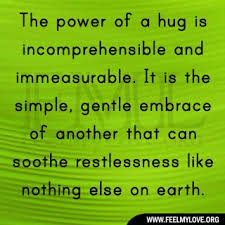 The power of a hug is incomprehensible | Quotes | Pinterest via Relatably.com