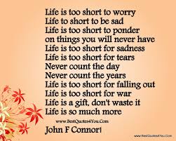 Life Quotes: Life Is Too Short To Worry And Life Too Short To Be ... via Relatably.com