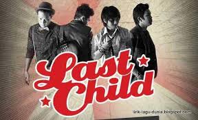 Hasil gambar untuk lirik lagu last child lagu terakhir untukmu