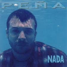 Nada (Gerardo Peña) [1998]. Aparece en la discografía de. Fernando Delgadillo. Nada (Gerardo Peña) 6.El gigante (Gerardo Peña). Volver atrás - 0162