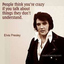 Elvis Presley Quotes About Life. QuotesGram via Relatably.com