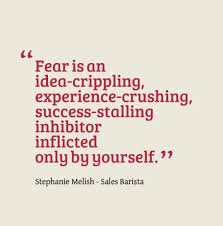 Fear Inspirational Quotes. QuotesGram via Relatably.com