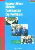 Kitap | Haydar Aliyev Dönemi Azerbaycan Dis Politikasi - Araz ...