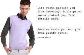 The vest quote | Steve and Jon&#39;s best things via Relatably.com