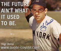 Yogi Berra quotes - Quote Coyote via Relatably.com