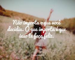 Resultado de imagem para felicidade frases