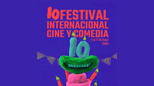 Diez años de carcajadas: 10° Festival Internacional de Cine y Comedia #24RisasXSegundo