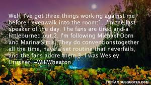 Wil Wheaton quotes: top famous quotes and sayings from Wil Wheaton via Relatably.com