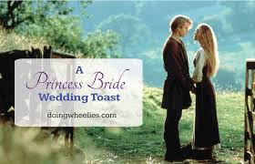 Princess Bride Wedding Toast via Relatably.com