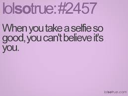 Selfie Quotes. QuotesGram via Relatably.com