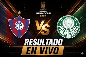 Cerro Porteño vs Palmeiras: Resultado EN VIVO, goles y minuto a minuto por la Copa Libertadores 2026