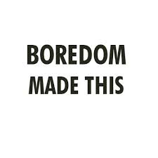 Five Quotes about Boredom: Why I Abandoned Writing | Predictably Drunk via Relatably.com