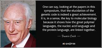 Francis Crick quote: One can say, looking at the papers in this ... via Relatably.com