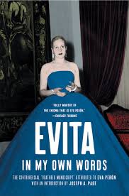 Evita: In My Own Words by Eva Perón — Reviews, Discussion ... via Relatably.com