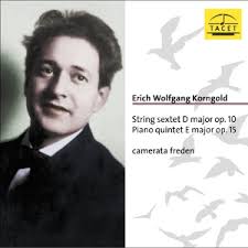 Erich Wolfgang Korngold (2012). Sextet &middot; Quintet. camerata freden. TACET 0198-0 CD Order placement (partner shop) - 718624
