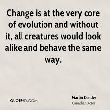 Quotes About Change And Evolution. QuotesGram via Relatably.com