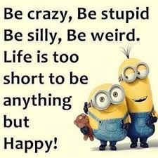 Image result for short life is happy life