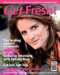 This is the Autumn issue of Get Fresh! magazine and yes, that is Natalia Rose on the cover, author of The Raw Food Detox Diet and other highly popular books ... - 6a00d83453cfa669e2013488209f0e970c-200wi