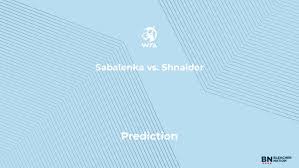 Sabalenka vs. Shnaider Prediction at the Roland Garros – Wednesday, June 3