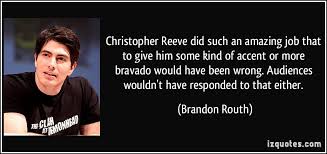 Christopher Reeve did such an amazing job that to give him some ... via Relatably.com