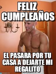 Resultado de imagen para memes de cumpleaños