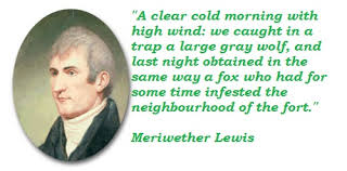 Famous Quotes By Meriwether Lewis. QuotesGram via Relatably.com