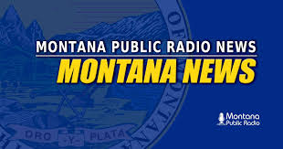 Montana Public Radio - News update