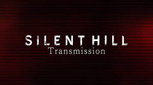Silent Hill Transmission Airing This Week