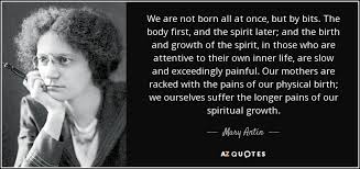 Mary Antin quote: We are not born all at once, but by bits... via Relatably.com