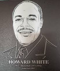 Howard White Men&#39;s Basketball (1975-1976) | Inducted 1991 • Native of South Boston, Virginia • Legendary star of basketball program - 5771816