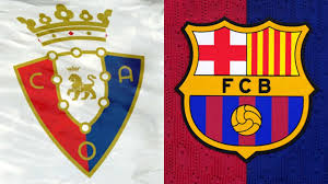 Osasuna vs. Barcelona: What to Expect in This La Liga Clash?