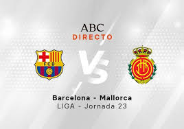 Estadísticas del Barcelona - Mallorca de la jornada 23 de la Liga
