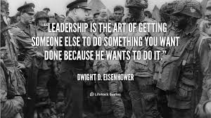 Eisenhower On Leadership Quotes. QuotesGram via Relatably.com