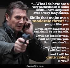 liam neeson taken quote i have a set of skills via Relatably.com