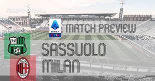 Serie A Preview: Sassuolo vs Milan – Team News, Lineups & Prediction