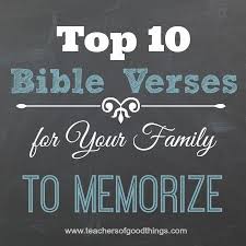 Top 10 Bible Verses for Your Family to Memorize - www ... via Relatably.com