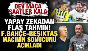 Dev maça saatler kala yapay zeka, Fenerbahçe-Beşiktaş maçının sonucunu açıkladı — Haber 7