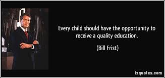 Every child should have the opportunity to receive a quality ... via Relatably.com