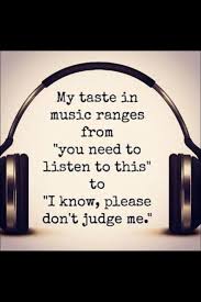my music taste | Quotes | Pinterest | Musicals and Music via Relatably.com