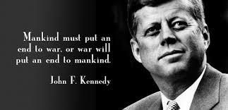 John F Kennedy War Quotes. QuotesGram via Relatably.com